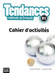 Tendances 3-B1 Cahier D’Activités