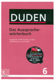 Duden in 12 Baenden: Bk. 6 (Der Duden in 12 Baenden: Das Ausspracheworterbuch)