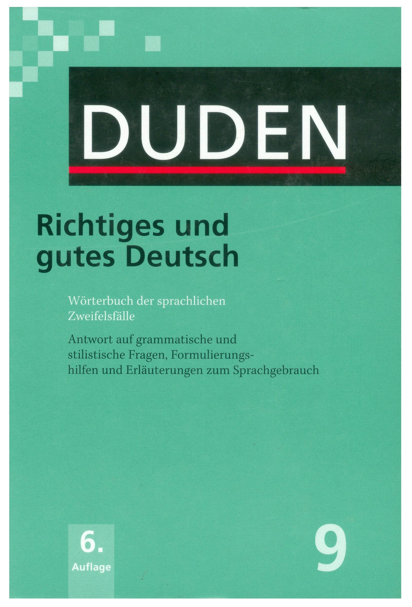 Der Duden in 12 Banden: 9 - Richtiges Und Gutes Deutsch