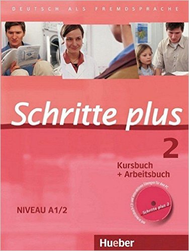 Schritte plus 2 Kursbuch + Arbeitsbuch mit Audio-CD zum Arbeitsbuch und interaktiven Übungen