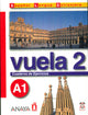 Nuevo Sueña: Vuela 2 Cuaderno de Ejercicios A1