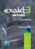 Exakt 3 aktuell Sprechen - Hören