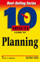 10 Minute Guide to Planning