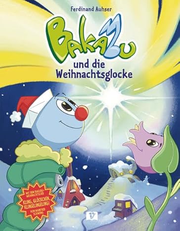 Bakabu und die Weihnachtsglocke Kinderbuch