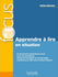 Focus - Apprendre a lire en situation