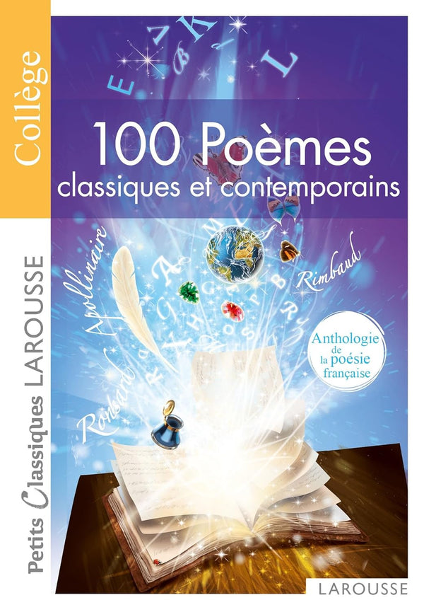 100 poêmes classiques et contemporains - Anthologie de la poésie française