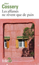 Les affamés ne rêvent que de pain