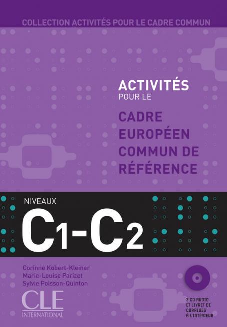 Activités pour le CECR - Niveaux C1/C2 - Livre + CD