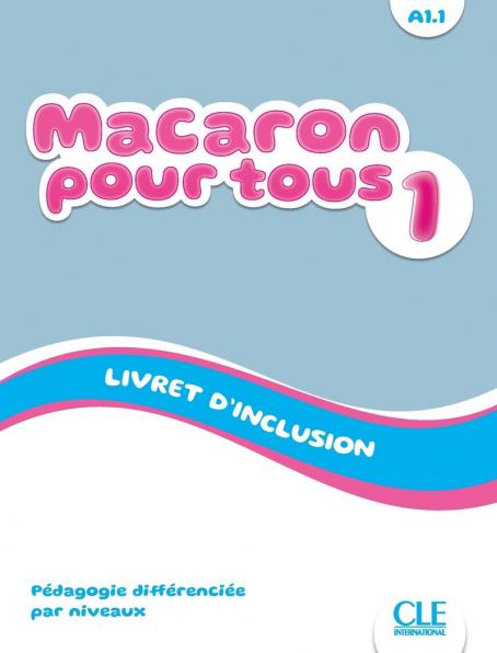 Macaron 1 - Niveau A1.1 - Livret d'inclusion