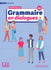 La Nouvelle Grammaire en dialogues - Niveau grand débutant (A1)