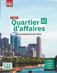 Quartier d'affaires - Niveau A2 - Livre de l'élève - 2ème édition (interactive incluse)