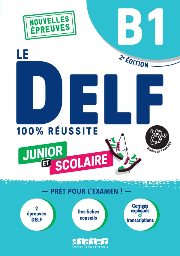 DELF B1 100% réussite scolaire et junior – édition 2022-2023 – Livre + didierfle.app