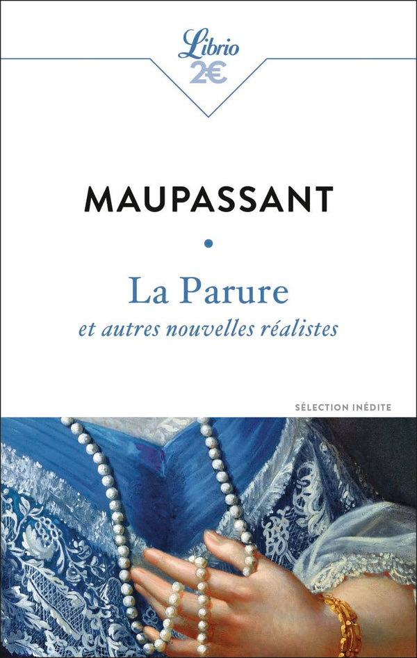 La parure. Et autres nouvelles realistes