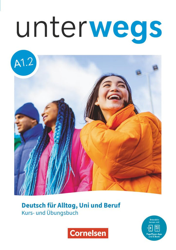 Unterwegs - A1.2 Kurs- und Ubungsbuch
