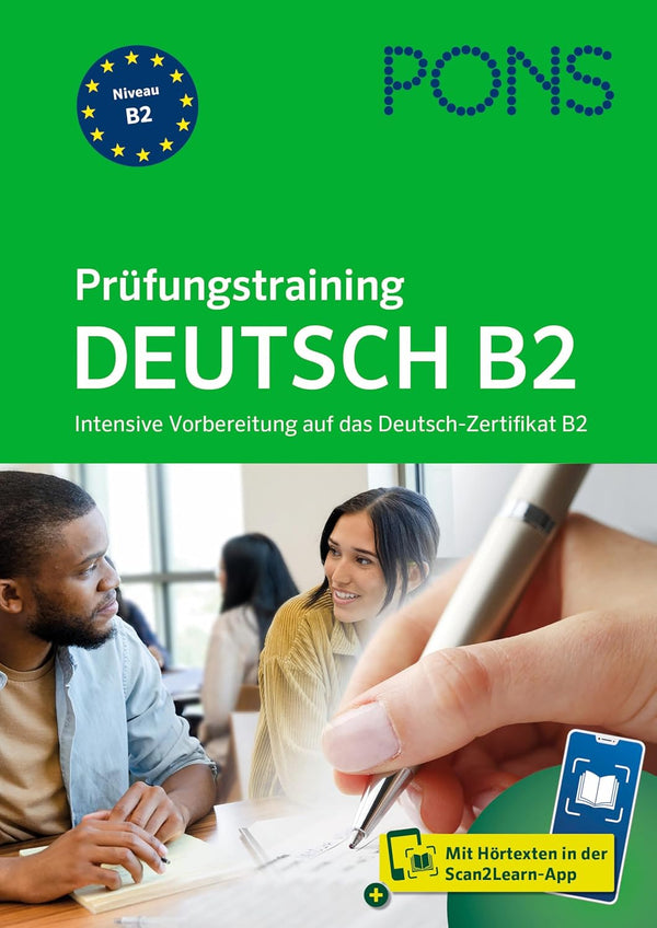 PONS Prüfungstraining Deutsch B2: Intensive Vorbereitung auf das Deutsch-Zertifikat B2