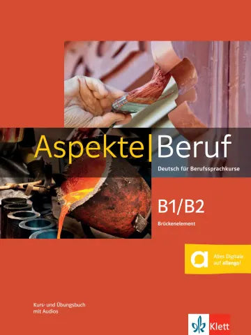 Aspekte Beruf B1/B2 Brückenelement Kurs- und Übungsbuch mit Audios