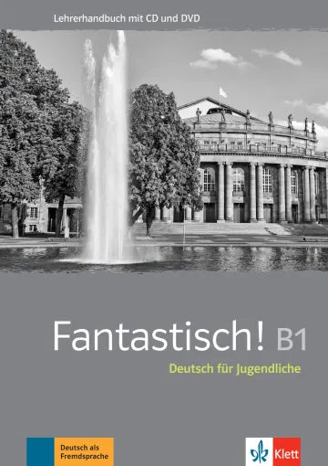 Fantastisch B1 Lehrerhandbuch mit MP3-CD und DVD-ROM (Teacher's manual)