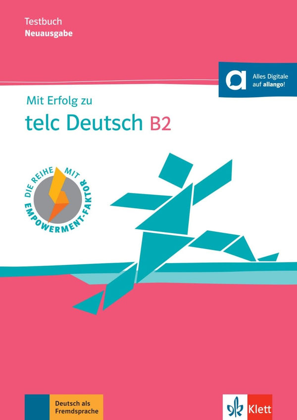 Mit Erfolg zu telc Deutsch B2: Testbuch mit digitalen Extras
