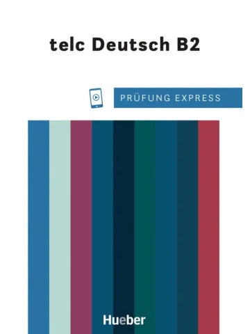 Prüfung Express - telc Deutsch B2