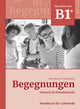 Begegnungen Deutsch als Fremdsprache B1+: Handbuch fur Lehrende