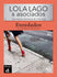 Lola Lago & Asociados. Enredados