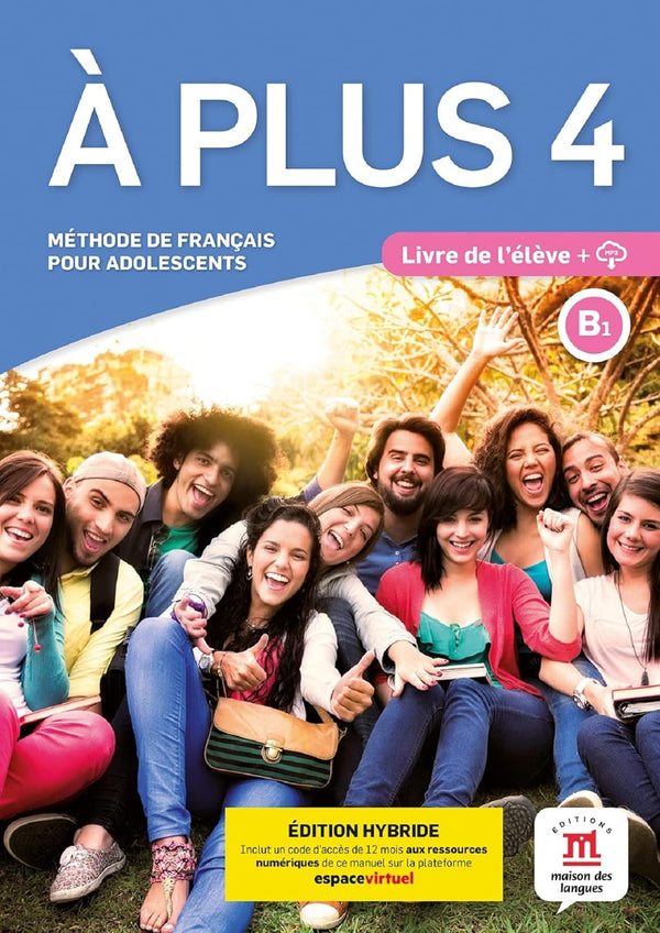 À Plus 4 Livre de l'élève. Edition hybride