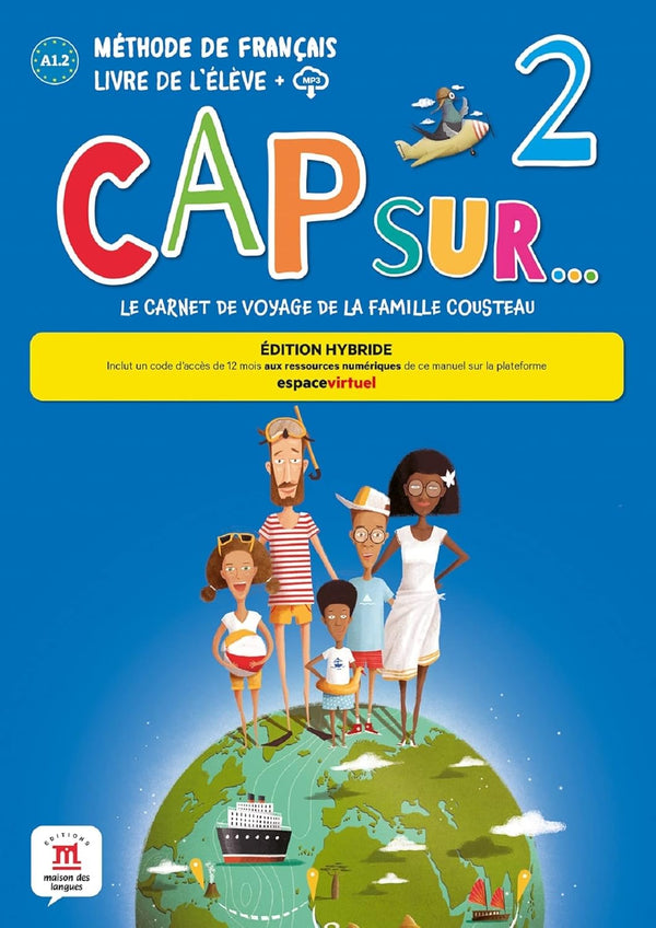 Cap sur... 2 Ed. hybride Livre de l'eleve