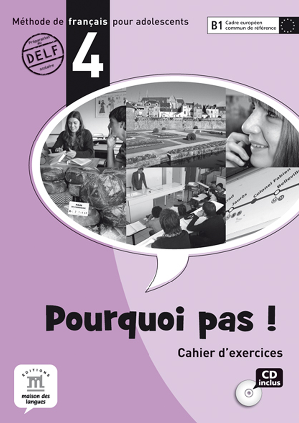 Pourquoi pas ! 4 – Cahier d’exercices + CD audio