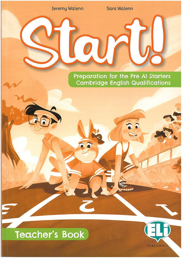 Start! Preparation for the Pre A1 Starters Cambridge English Qualifications  - Teacher's Book