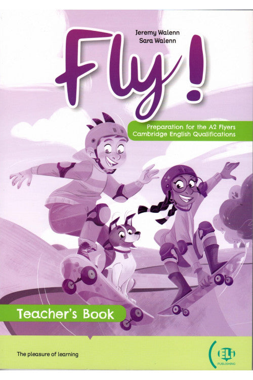 Fly! Preparation For The A2 Flyers  - Teacher's Book