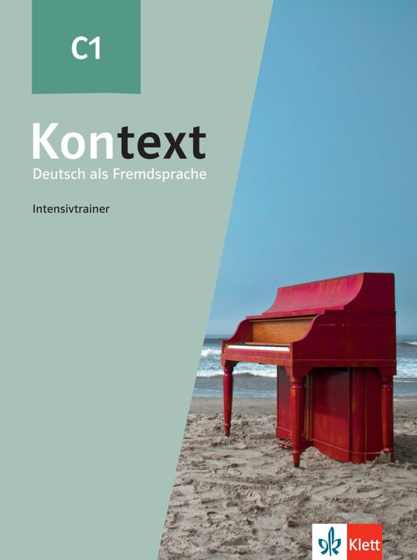 Kontext C1.1  Kurs und Ubungsbuch mit Audios und Videos + Kontext C1 Intensivtrainer