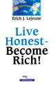 Live Honest Become Rich, Eric Lejeune