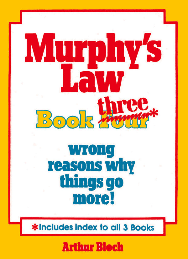 Murphy's Law and Other Reasons Why Things go Wrong 3