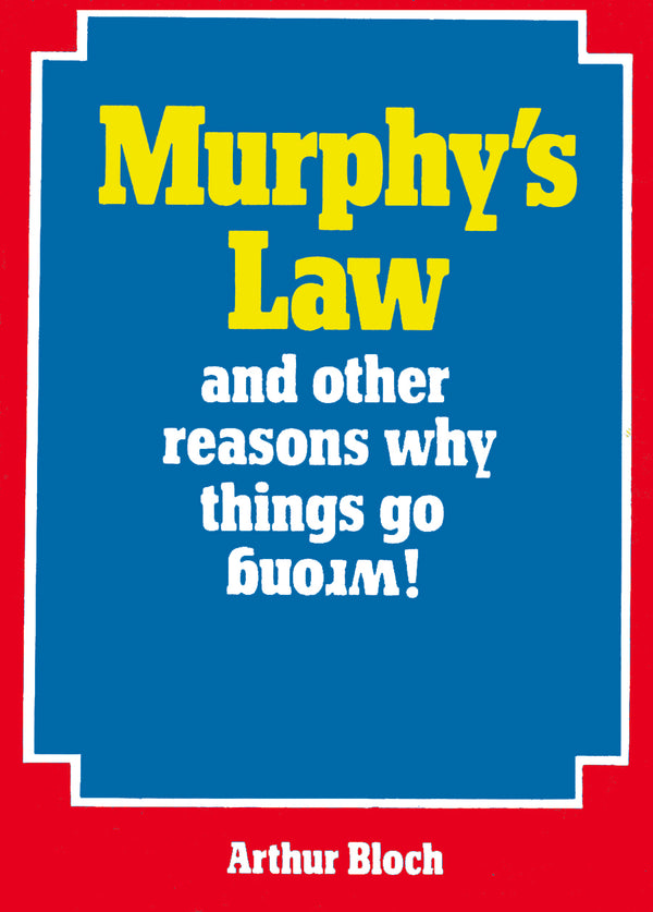 Murphy's law & more reason why things go wrong 1