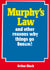 Murphy's law & more reason why things go wrong 1