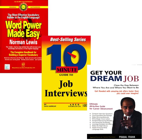 Word Power Made Easy+10 Minute Guide to Job Interviews+Get Your Dream Job (Set of 3 books)