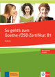So geht’s zum Goethe-/ÖSD-Zertifikat B1 Testbuch