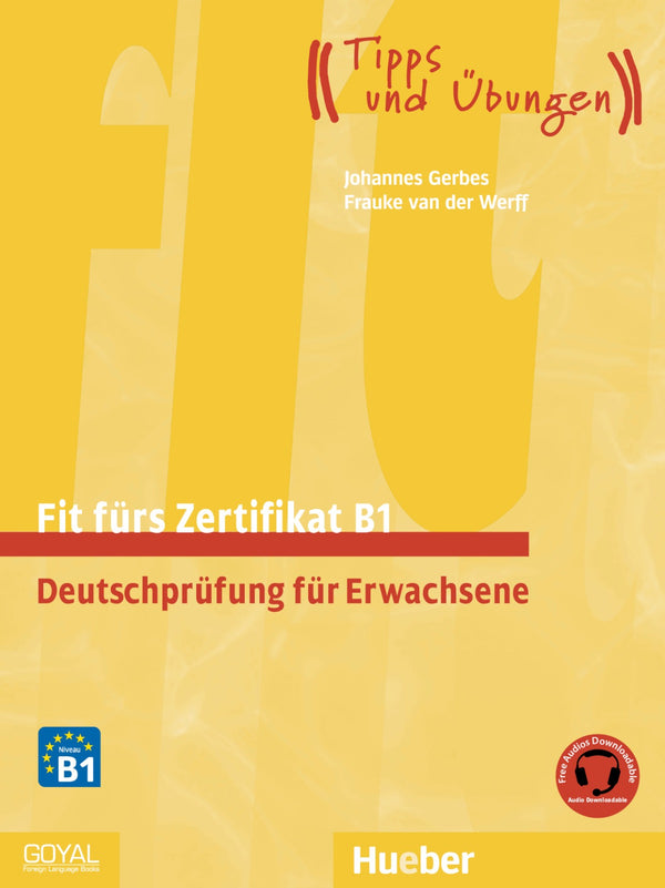 Fit Furs Zertifikat B1, Deutschprufng Fur Erwachsene  (Audios Downloadable)