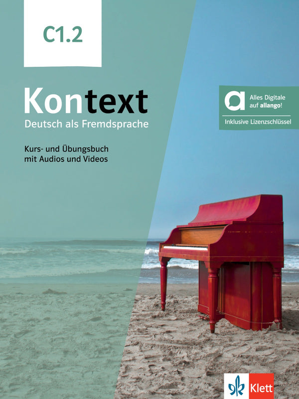 Kontext C1.2  Kurs und Ubungsbuch mit Audios und Videos