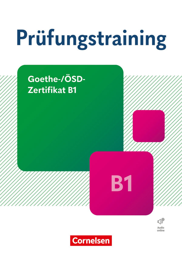 Prüfungstraining Goethe/ÖSD Zertifikat B1