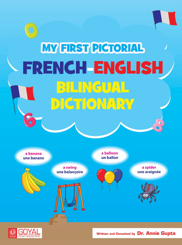 My First Pictorial French - English- Bilingual Dictionary