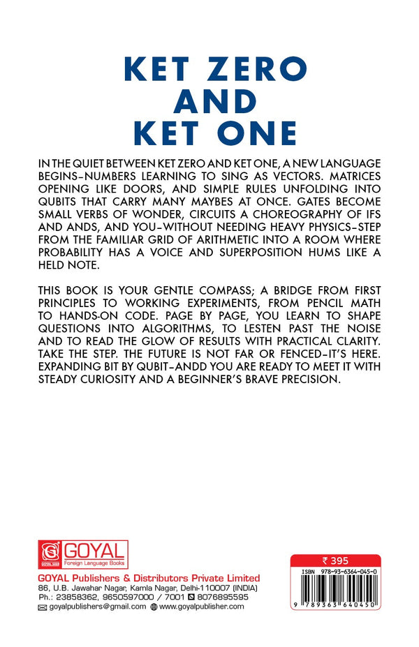 KET ZERO AND KET ONE (A Layman's Guide to quantum computing)