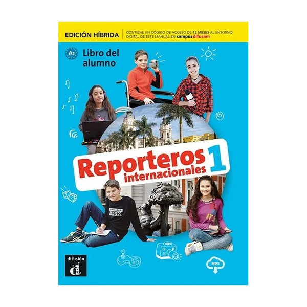 Reporteros internacionales 1 - Edición híbrida - Libro del alumno