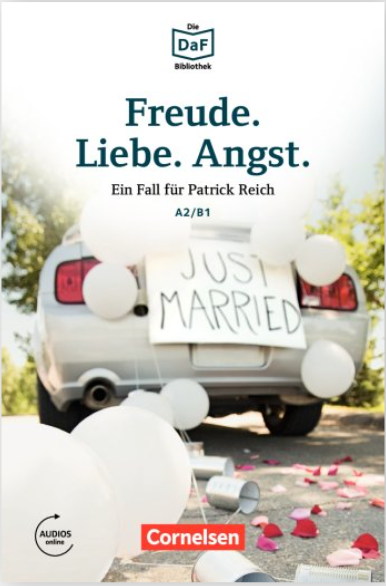 Die DaF-Bibliothek Freude Liebe Angst Dramatisches im Schwarzwald A2/B1 Lektüre Mit Audios online