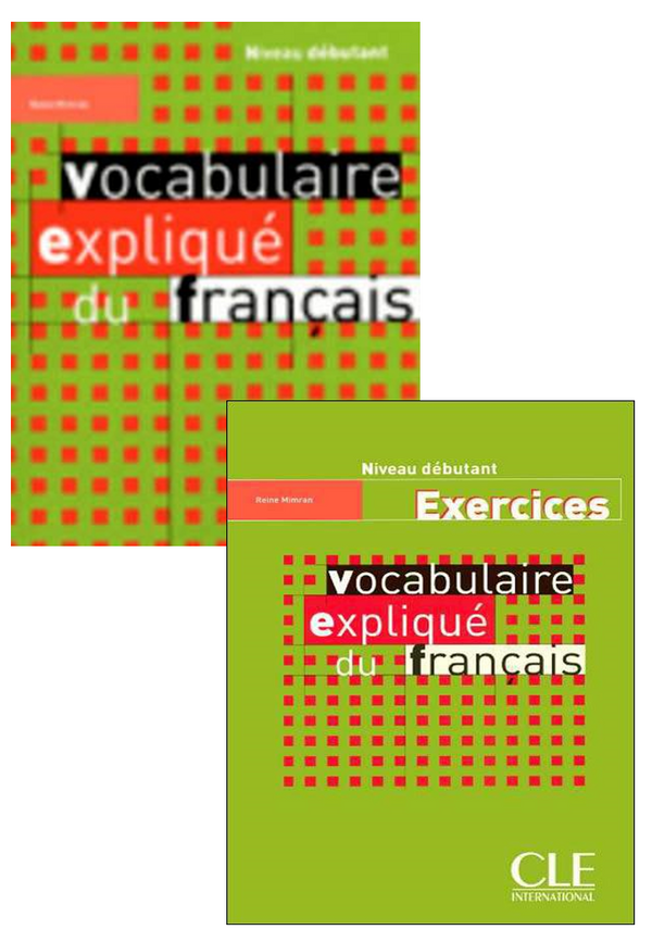 Vocabulaire Expliqué Du Français - Niveau Débutant - Livre+Exercices(Set of 2 Books)
