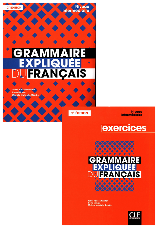 Grammaire Expliquée Du Français - Niveau Intermédiaire (B1/B2) 2Ème Édition -Livre + Cahier D'Activités ( Set Of 2 Books)