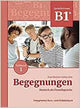 Begegnungen B1+ Kurs - Und Arbeitsbuch Teilband 1