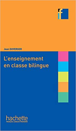 Collection F - L'enseignement En Classe Bilingue