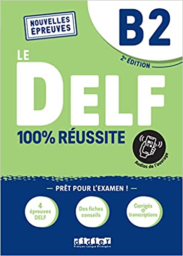 Le DELF B2 100% réussite - 2022 - Livre