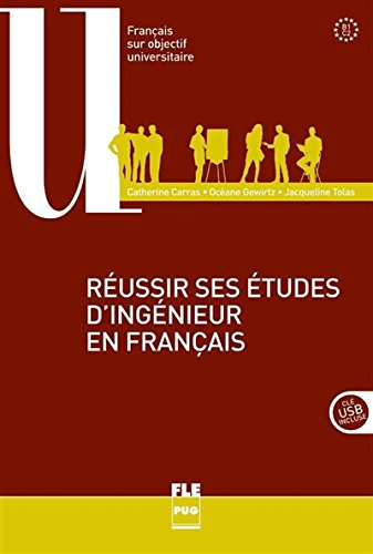 Réussir Ses Études D'Ingénieur En Français - B1-C2